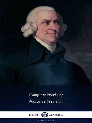 cover image of Delphi Complete Works of Adam Smith (Illustrated)